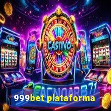 999bet plataforma