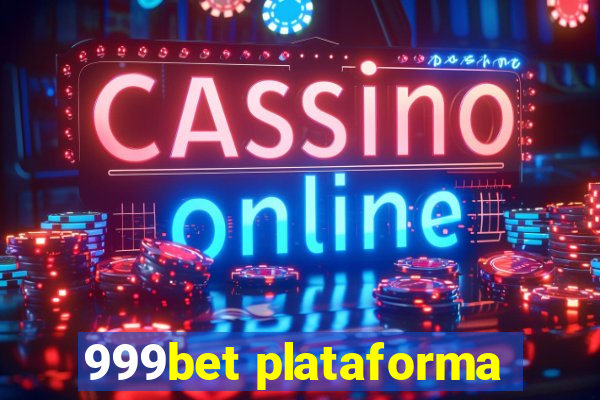 999bet plataforma