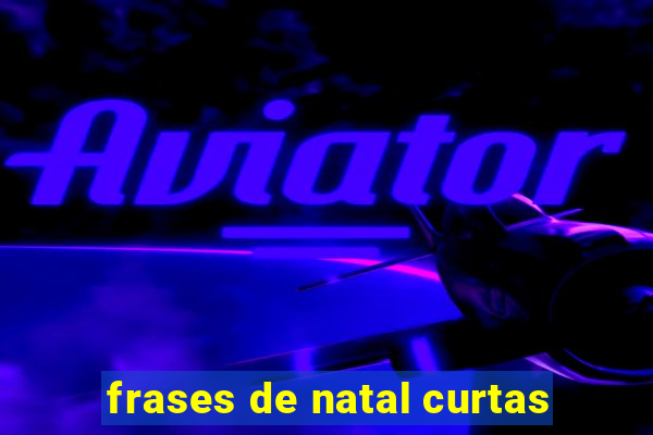 frases de natal curtas