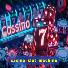 casino slot machine free games