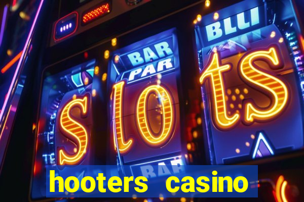 hooters casino hotel las vegas