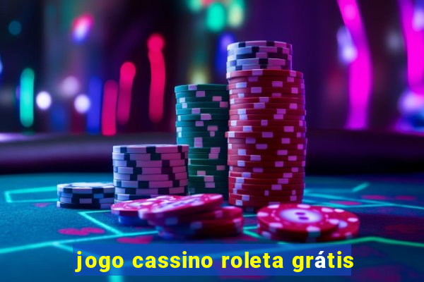 jogo cassino roleta grátis