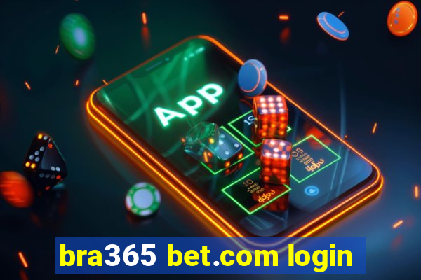 bra365 bet.com login