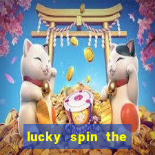 lucky spin the weel 999 slot