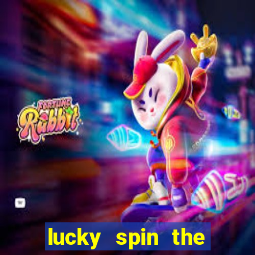 lucky spin the weel 999 slot