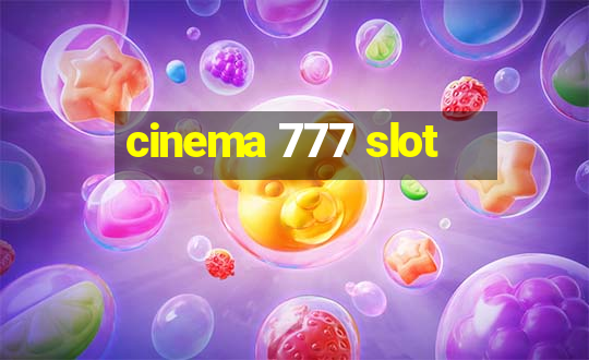 cinema 777 slot