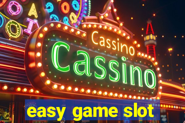 easy game slot