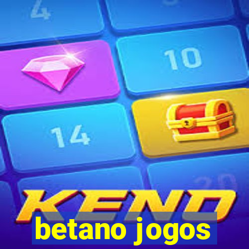 betano jogos