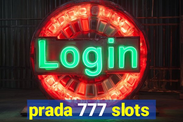 prada 777 slots