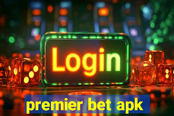 premier bet apk