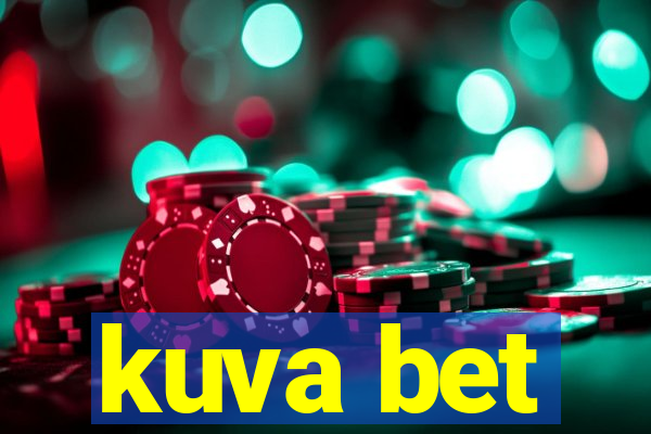 kuva bet