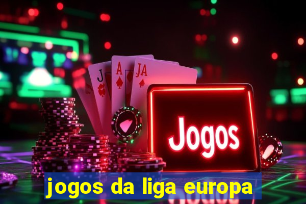 jogos da liga europa