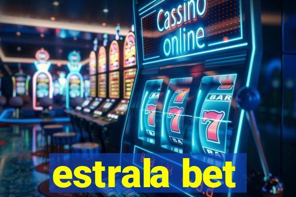 estrala bet