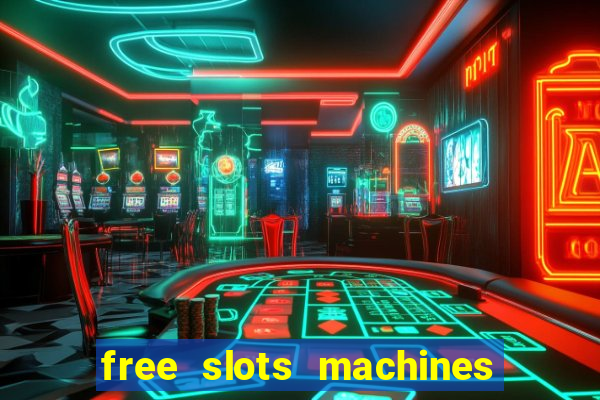 free slots machines on line