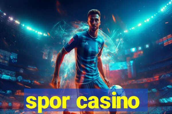 spor casino