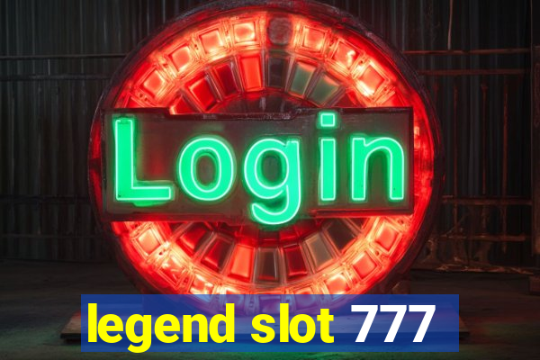 legend slot 777