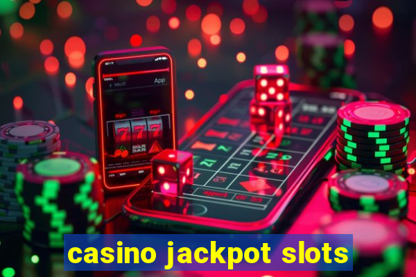 casino jackpot slots