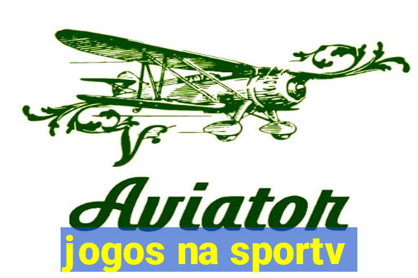 jogos na sportv