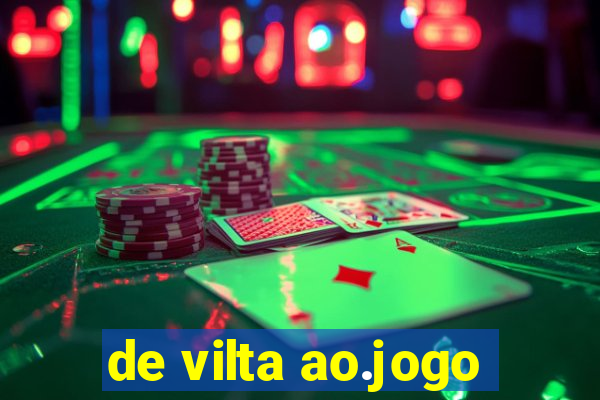 de vilta ao.jogo