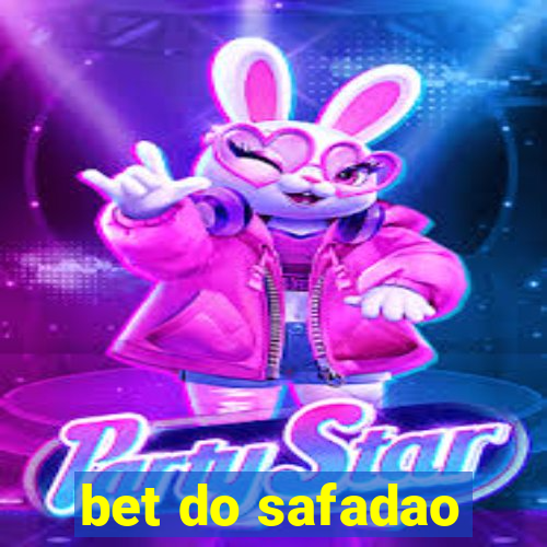 bet do safadao