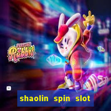 shaolin spin slot free play