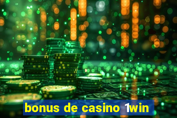 bonus de casino 1win