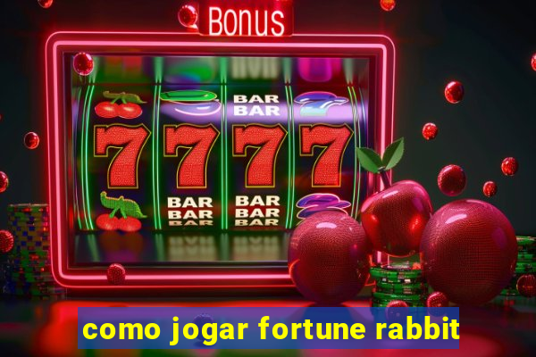 como jogar fortune rabbit