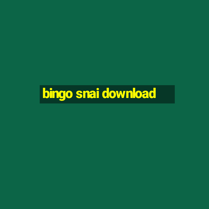 bingo snai download