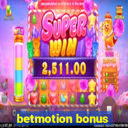 betmotion bonus