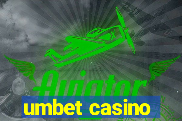 umbet casino