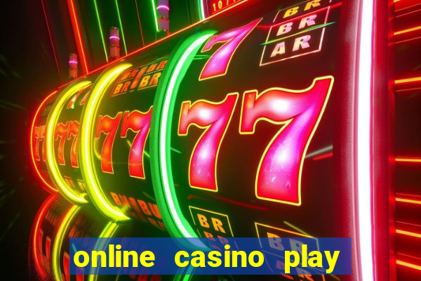 online casino play for real money