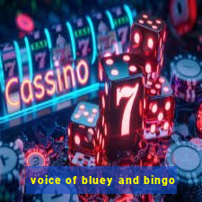 voice of bluey and bingo