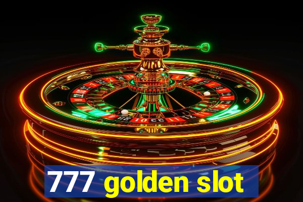 777 golden slot