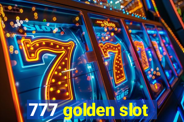 777 golden slot