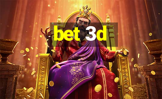 bet 3d