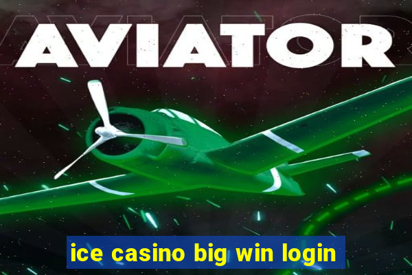 ice casino big win login