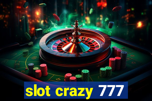 slot crazy 777