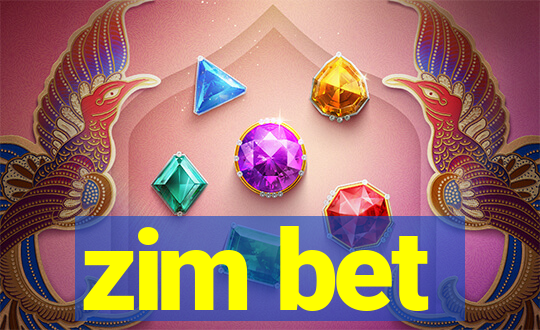 zim bet