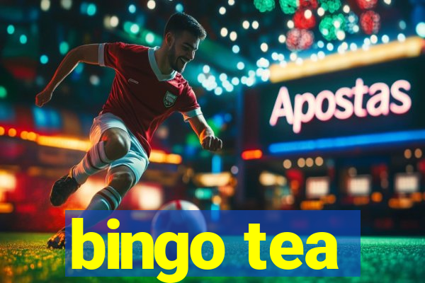 bingo tea