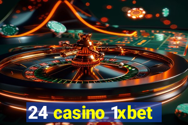 24 casino 1xbet