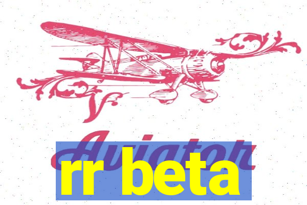 rr beta