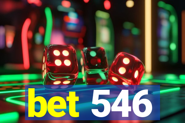 bet 546