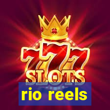 rio reels