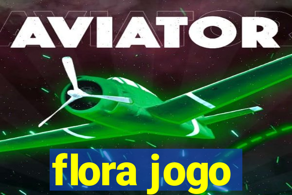 flora jogo