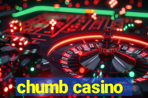 chumb casino