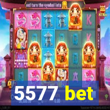 5577 bet