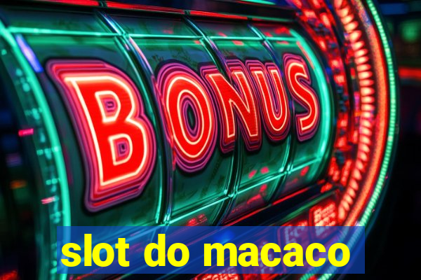 slot do macaco