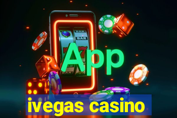 ivegas casino