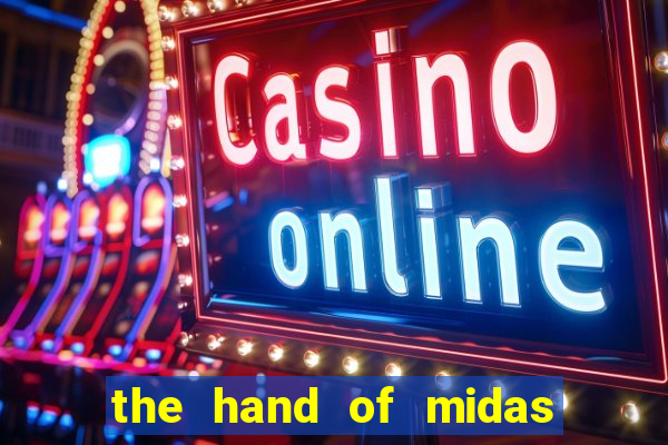 the hand of midas slot pragmatic play