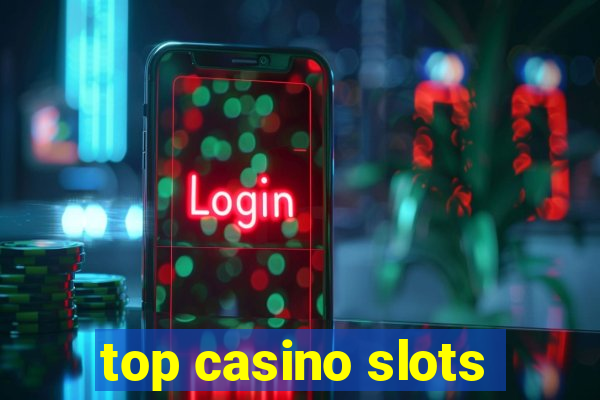 top casino slots